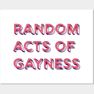 Random Acts of Gayness Posters and Art